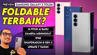 HP Lipat TERBAIK 2024? Samsung Galaxy Z Fold6: Spesifikasi, AI Baru, Harga Indonesia