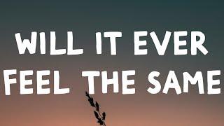 Bazzi - Will It Ever Feel The Same (Lyrics)