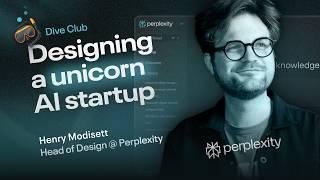 How to design an AI product like Perplexity - Henry Modisett (Dive Club S7 | E8)