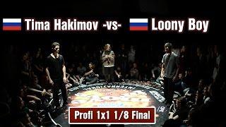 Tima Hakimov -vs- Loony Boy • Profi 1/8 Final • Move&Prove «10th Anniversary»