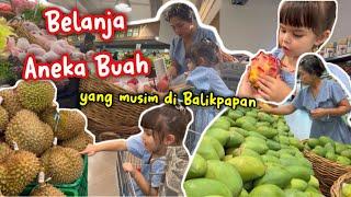 BELANJA ANEKA BUAH YANG ADA DI BALIKPAPAN, LAGI MUSIM BUAH APA SIH⁉️