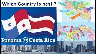 Which country is better Panama or Costa Rica ?