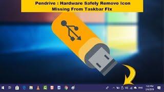 How to Solve Safely Remove Hardware Icon Missing on Windows 10 PC