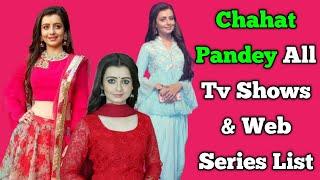 Chahat Pandey All Tv Serials List || All Web Series List || Nath Jewar Ya Janjir