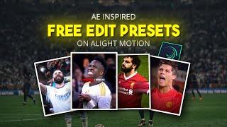 AE Inspired Free Edit Presets | Free Football Edit Presets on Alight Motion