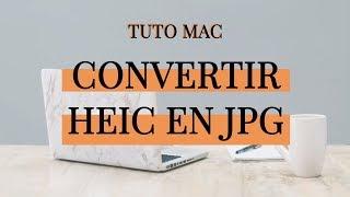 Convertir un fichier HEIC en JPG sur Mac