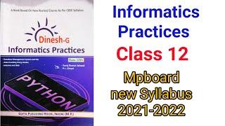 Informatics practices class 12 mpboard || Book new syllabus 21-22