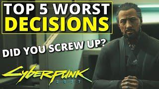 Top 5 Worst Decisions in Cyberpunk 2077