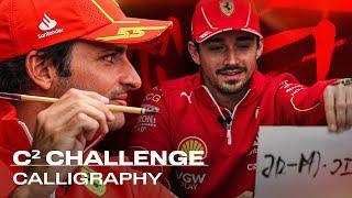 C² Challenge | Calligraphy Class with Charles Leclerc & Carlos Sainz