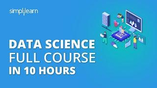 Data Science Full Course 2020 | Data Science For Beginners | Data Science from Scratch | Simplilearn