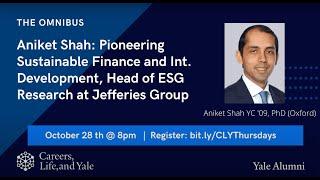 Careers, Life, and Yale Thursday Show: Pioneering Sustainable Finance & International Developmen...