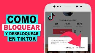 Como BLOQUEAR Y ENCONTRAR LA LISTA DE BLOQUEADOS en TikTok