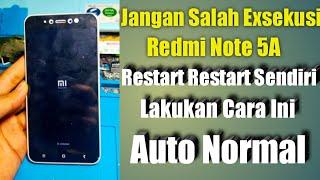 Redmi Note 5a Restart Sendiri | Awas Jangan Sampai Salah