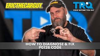 EricTheCarGuy Explains Check Engine Codes - P0128 Coolant Below Thermostat Regulating Temperature