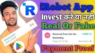 iRobot App Payment Proof / iRobot App Real Or Fake / Daily Free Earning / Withdraw Problem Solution