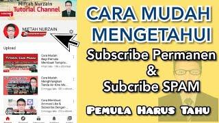 PEMULA HARUS TAHU# Cara Mudah Mengetahui Subcribe Permanen & Tidak Permanen (SPAM)