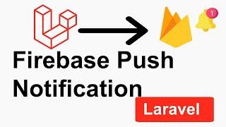 How To Send Firebase Push Notification (FCM) In Laravel In Hindi