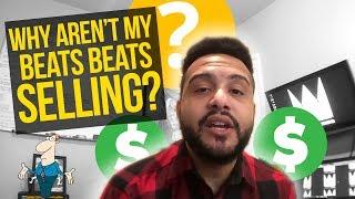 Reasons Why Your Beats Aren't Selling | Music Producer Advice