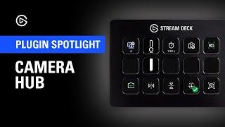 How to Control Camera Hub With Elgato Stream Deck