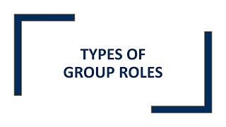 Types of Group Roles