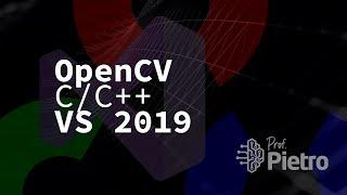 Instalando OpenCV no Visual Studio 2019 - Tutorial C/C++ 2020