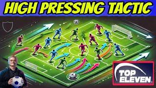 How to play a High Pressing Game in Top Eleven 2025 | Full Guide to Use High pressing style Tactic