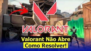 Valorant Não Abre - Como Resolver (Solução)