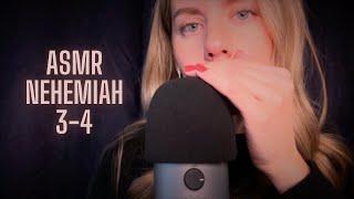 Christian ASMR | Close Whispering Nehemiah 3-4 (relaxing hand movements)