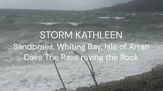 Storm Kathleen blowing onto Whiting Bay Isle of Arran@davetheraverovingtherock