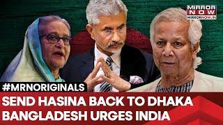 Yunus Govt Urges India To Return Ousted Sheikh Hasina To Dhaka In Diplomatic Note | Bangladesh News