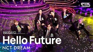 NCT DREAM(엔시티 드림) - Hello Future @인기가요 inkigayo 20210704