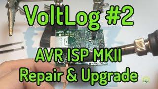 VoltLog #2 - AVR ISP MKII Repair & Upgrade