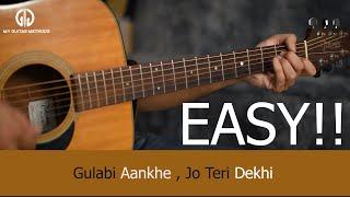 Gulabi Aankhe Jo Teri Dekhi | Guitar Lesson | Acoustic Guitar Tabs Tutorial | Easy Guitar Chords