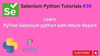 #tutorials  39 || Selenium Pytest Allure report || Python Selenium