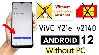 ViVO Y21e Bypass FRP Lock Without QuickShortcutMaker | Without PC (2022)