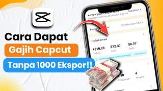 Cara Dapat Gaji dari Capcut Tanpa 1000 Ekspor⁉️ Tutorial Kreator Capcut 2024