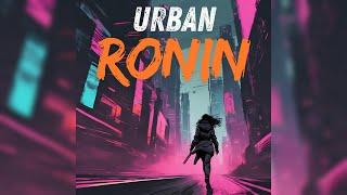 URBAN RONIN [BREAK THEM ALL] - Electronic Rap Metal | Aggressive Cyberpunk Anthem, Grit-Pop w/LYRICS