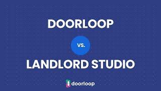 DoorLoop vs. Landlord Studio Reviews, Pricing, Features, & Alternatives