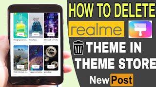 How to delete realme/oppo theme from theme store