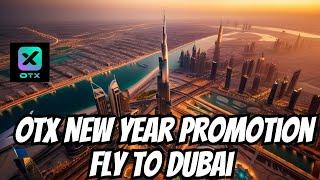 OTX New Year promotion fly to Dubai UAE | Fly to Dubai with OTX Exchange