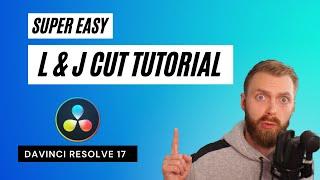 DaVinci Resolve 17 - L & J Cuts - Easy Tutorial