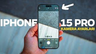 iPhone 15 Pro / Pro Max Kamera Ayarları