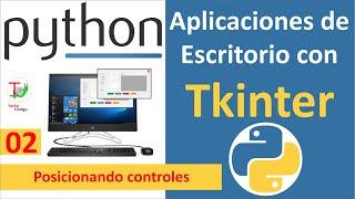 Python tkinter 02. Posicionando controles en una ventana