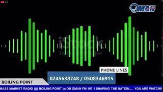 ((LIVE)) BOILLING POINT ON OMAN 107.1 (NOVEMBER 19, 2024)