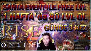 Yook Artık BEDAVA LVL KAsmak MI SANTA EVENT KAÇIRMA GÜNDE FREE 2 LVL Hemde Suya Sabuna Değmeden !