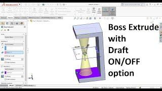 Solidworks tips 56: Boss extrude with draft ON/OFF option