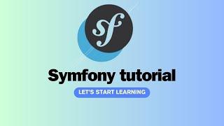 Symfony Tutorial: Creating a Controller and Linking Views