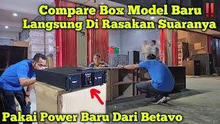 Suara Yang Di Hasilkan Seperti IniCompare Box Pakai Power Terbaru Dari Betavo