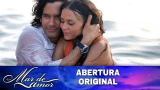 Mar de Amor - Abertura Original - HD