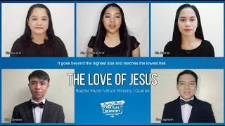 The Love of Jesus | Baptist Music Virtual Ministry | Quintet